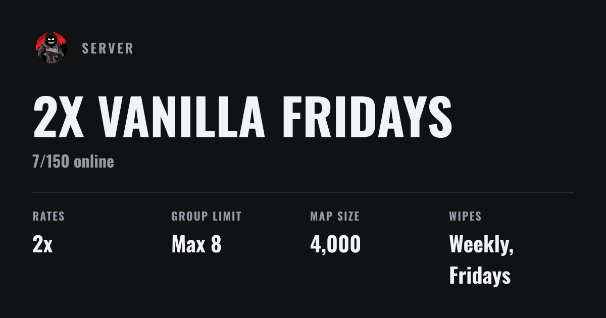 2x Vanilla Fridays Rust Server | Rust in Peace